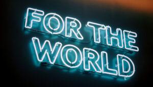 For the World, from a photo by Jon Tyson